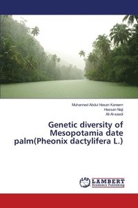 bokomslag Genetic diversity of Mesopotamia date palm(Pheonix dactylifera L.)