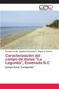 bokomslag Caracterizacin del campo de dunas &quot;La Lagunita&quot;, Ensenada B.C