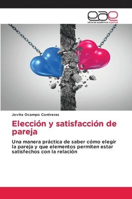Jovita Ocampo Contreras - Elección y satisfacción de pareja, Häftad