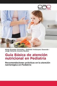 bokomslag Gua Bsica de atencin nutricional en Pediatra