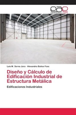 Diseo y Clculo de Edificacin Industrial de Estructura Metlica 1