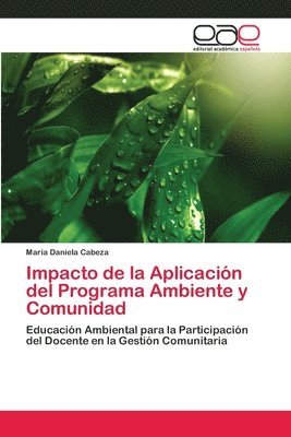 Impacto de la Aplicacin del Programa Ambiente y Comunidad 1