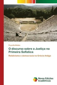 bokomslag O discurso sobre a Justia na Primeira Sofstica