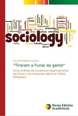 bokomslag &quot;Tiraram a Funai da gente&quot;