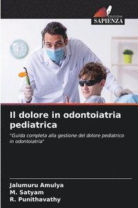bokomslag Il dolore in odontoiatria pediatrica