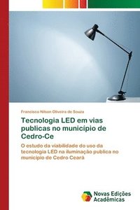 bokomslag Tecnologia LED em vias publicas no municpio de Cedro-Ce