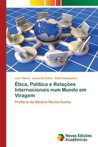 bokomslag Ética, Política e Relações Internacionais num Mundo em Viragem