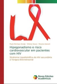 bokomslag Hipogonadismo e risco cardiovascular em pacientes com HIV