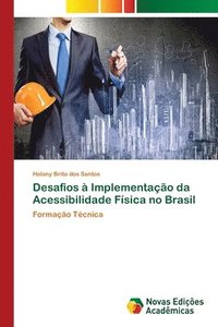 bokomslag Desafios  Implementao da Acessibilidade Fsica no Brasil