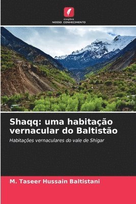 bokomslag Shaqq: uma habitação vernacular do Baltistão