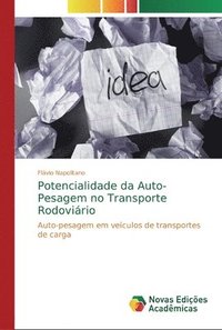 bokomslag Potencialidade da Auto-Pesagem no Transporte Rodovirio