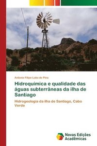 bokomslag Hidroqumica e qualidade das guas subterrneas da ilha de Santiago
