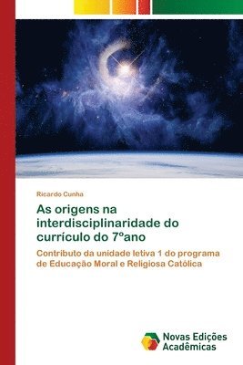 As origens na interdisciplinaridade do currculo do 7ano 1