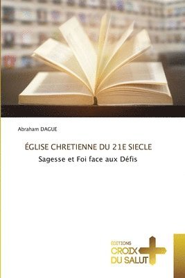 glise Chretienne Du 21e Siecle 1