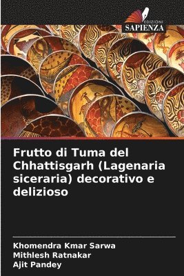 bokomslag Frutto di Tuma del Chhattisgarh (Lagenaria siceraria) decorativo e delizioso