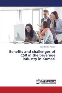 bokomslag Benefits and challenges of CSR in the beverage industry in Kumasi