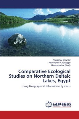 bokomslag Comparative Ecological Studies on Northern Deltaic Lakes, Egypt