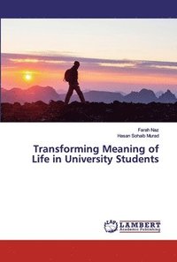bokomslag Transforming Meaning of Life in University Students
