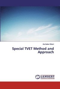 bokomslag Special TVET Method and Approach