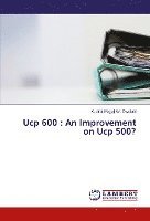 Kudirat Magaji W. Owolabi - Ucp 600 : An Improvement on Ucp 500?, Häftad
