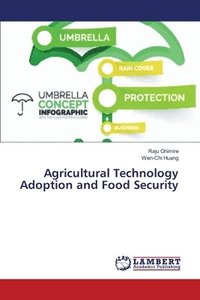 bokomslag Agricultural Technology Adoption and Food Security