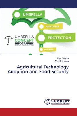 Agricultural Technology Adoption and Food Security 1