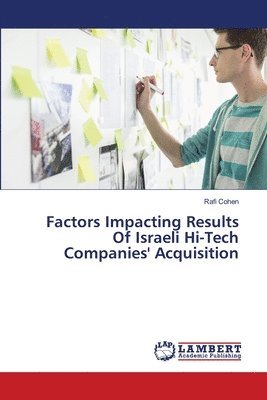 Factors Impacting Results Of Israeli Hi-Tech Companies' Acquisition 1