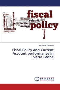 bokomslag Fiscal Policy and Current Account performance in Sierra Leone