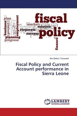 Fiscal Policy and Current Account performance in Sierra Leone 1