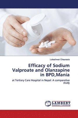 Efficacy of Sodium Valproate and Olanzapine in BPD, Mania 1