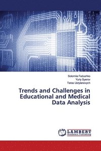 bokomslag Trends and Challenges in Educational and Medical Data Analysis