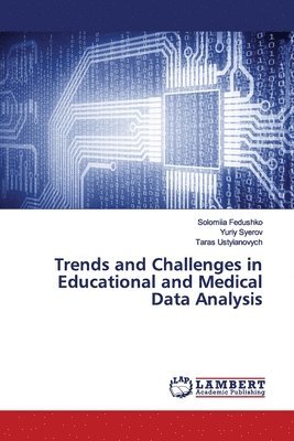 bokomslag Trends and Challenges in Educational and Medical Data Analysis