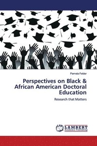 bokomslag Perspectives on Black & African American Doctoral Education