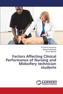 Factors Affecting Clinical Performance of Nursing and Midwifery technician students 1