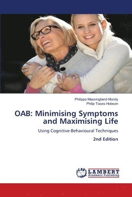 bokomslag OAB: Minimising Symptoms and Maximising Life