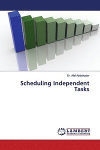 bokomslag Scheduling Independent Tasks