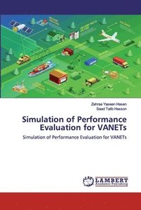 bokomslag Simulation of Performance Evaluation for VANETs