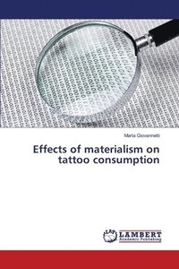 bokomslag Effects of materialism on tattoo consumption