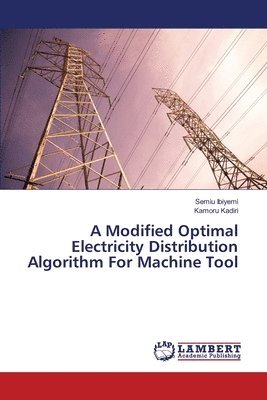 A Modified Optimal Electricity Distribution Algorithm For Machine Tool 1