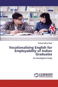 bokomslag Vocationalising English for Employability of Indian Graduates