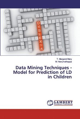 Data Mining Techniques - Model for Prediction of LD in Children 1