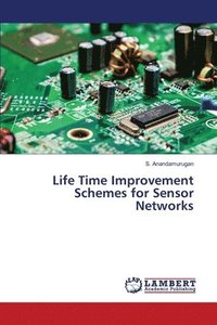 bokomslag Life Time Improvement Schemes for Sensor Networks