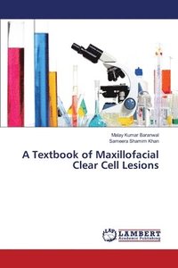 bokomslag A Textbook of Maxillofacial Clear Cell Lesions