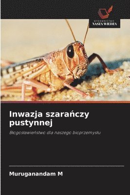 bokomslag Inwazja szara&#324;czy pustynnej