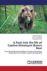 bokomslag A Peak into the life of Captive Himalayan Brown Bear