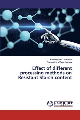 Effect of different processing methods on Resistant Starch content 1