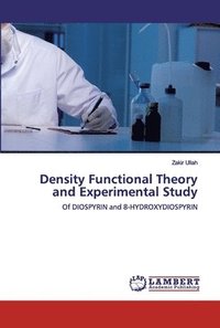 bokomslag Density Functional Theory and Experimental Study