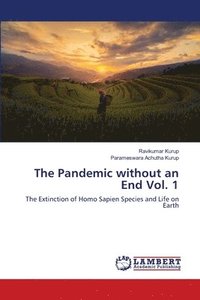 bokomslag The Pandemic without an End Vol. 1