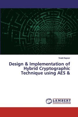 Design & Implementation of Hybrid Cryptographic Technique using AES & 1