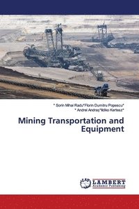bokomslag Mining Transportation and Equipment